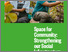 [thumbnail of Space for Community: Strengthening our Social Infrastructure]