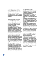 Smaller organisations often operate at minimal staffing levels, and while this can keep expenditure within affordable boundaries, it also frequently means that skills and capacity are limited, impacting fundraising, tendering for contracts, financial management, strategic planning, service levels and potential for sustainability and growth.