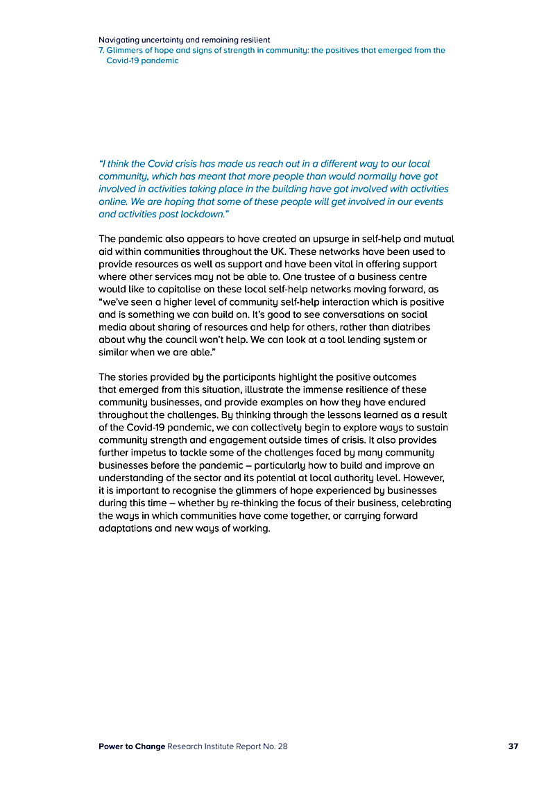 Navigating uncertainty and remaining resilient 7. Glimmers of hope and signs of strength in community: the positives that emerged from the