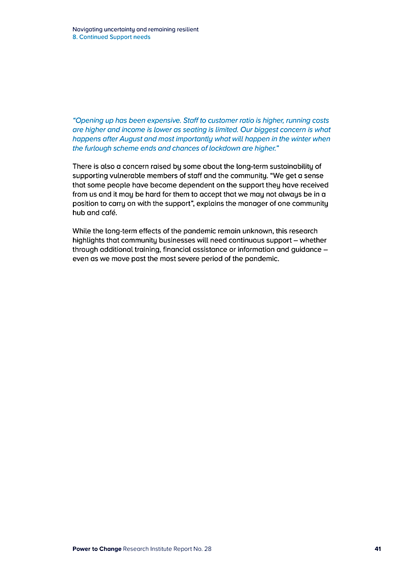 Navigating uncertainty and remaining resilient 8. Continued Support needs