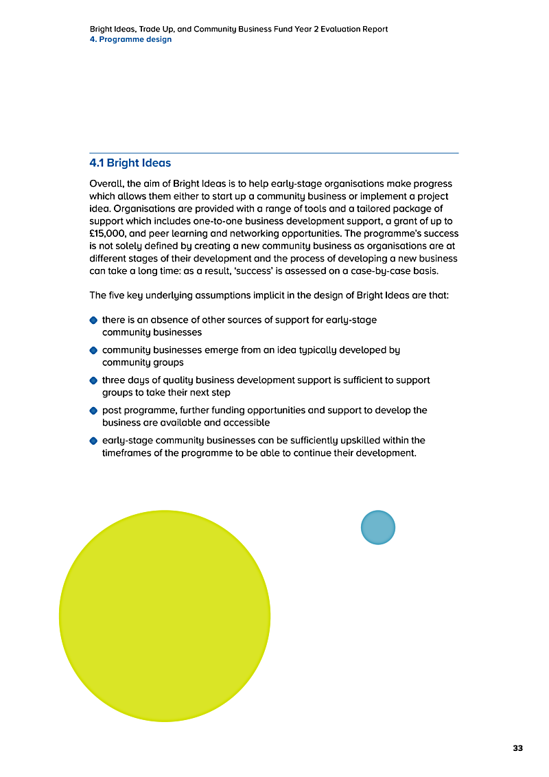 Bright Ideas, Trade Up, and Community Business Fund Year 2 Evaluation Report 4. Programme design