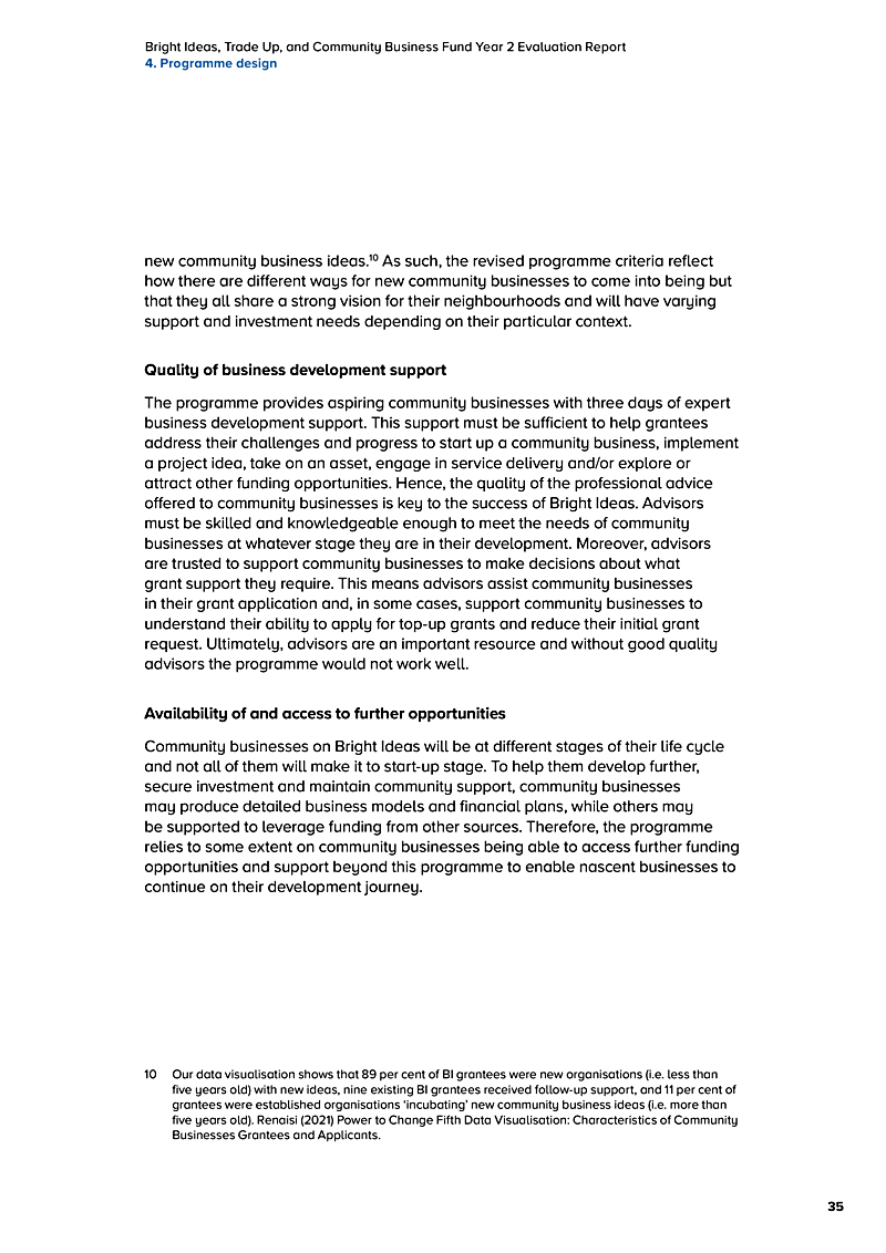 Bright Ideas, Trade Up, and Community Business Fund Year 2 Evaluation Report 4. Programme design