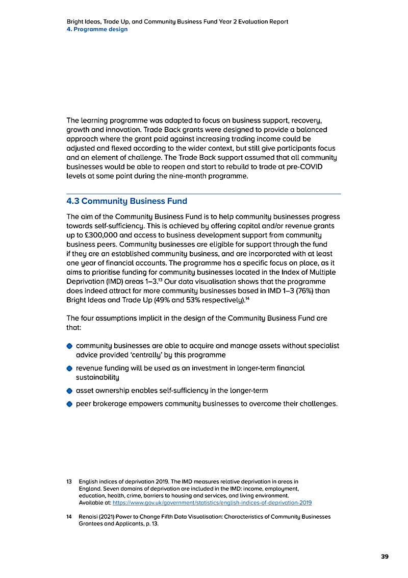 Bright Ideas, Trade Up, and Community Business Fund Year 2 Evaluation Report 4. Programme design