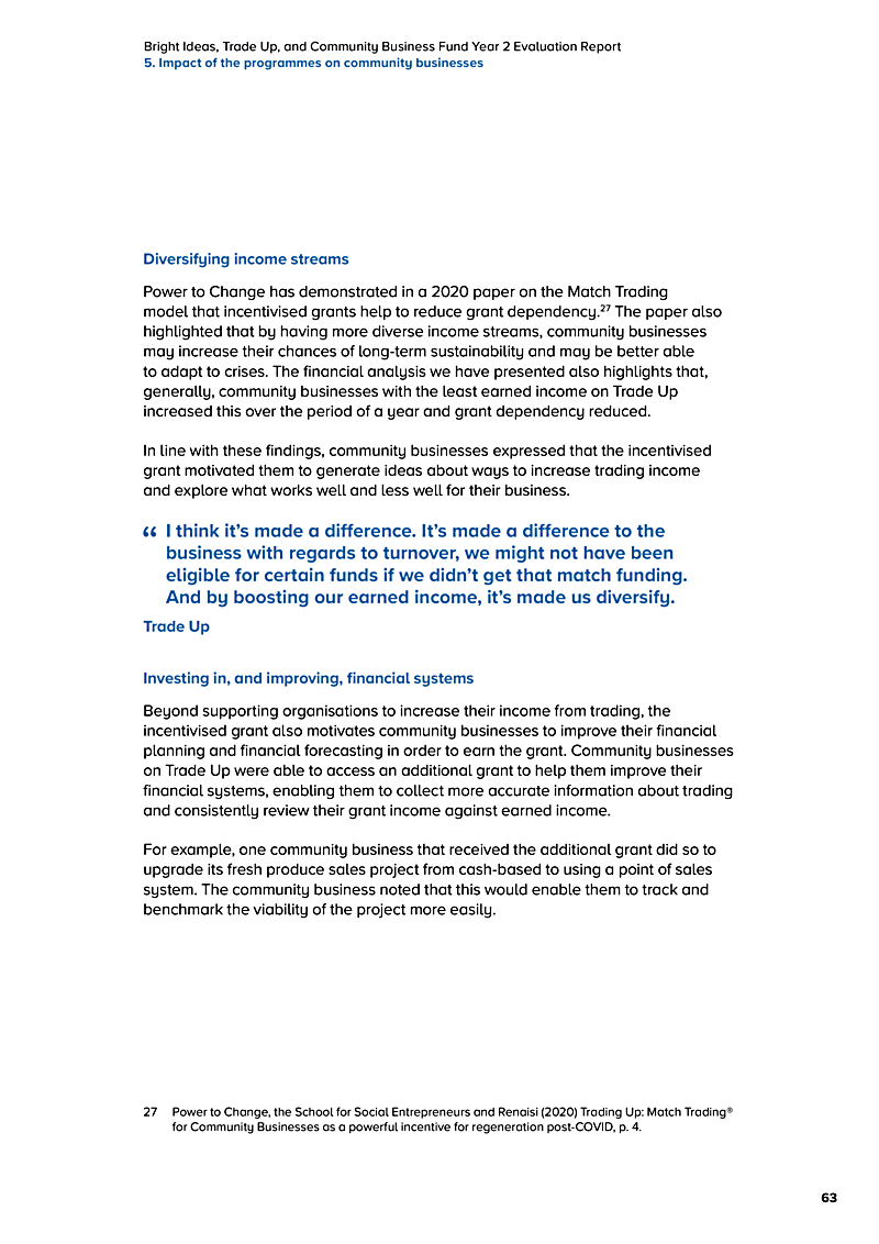 Bright Ideas, Trade Up, and Community Business Fund Year 2 Evaluation Report 5. Impact of the programmes on community businesses