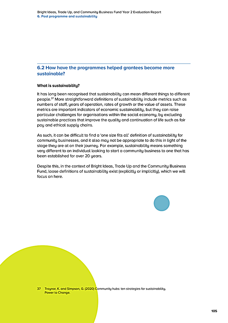 Bright Ideas, Trade Up, and Community Business Fund Year 2 Evaluation Report 6. Post programme and sustainability