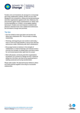 Funders and commissioners do not pay for or encourage genuinely collaborative working. Tenders are too often designed to be competitive, setting community businesses and other organisations against each other. Moreover, the procurement system treats commissioners as `adults and community bidders as `children, encouraging negative behaviours. Funders and commissioners could be wellplaced to stimulate much more collaborative behaviours, but will need to change their practices.